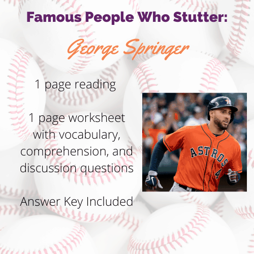 famous people who stutter George Springer