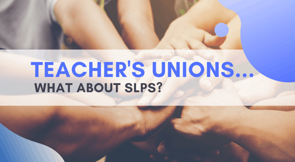 teacher-s-unions-just-for-teachers-thinkslp